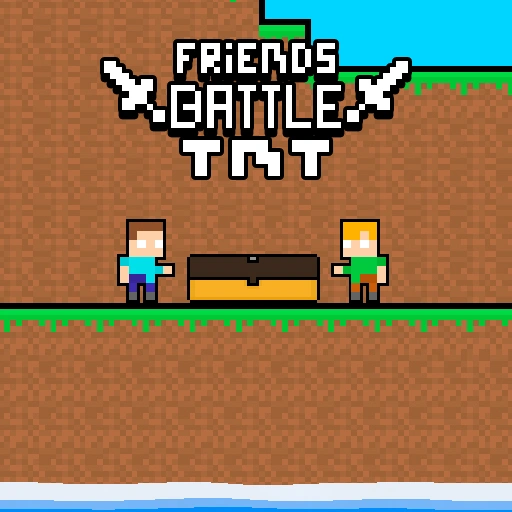 Friends Battle TNT Game